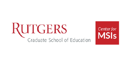 Rutgers Graduate School of Education. Center for MSIs